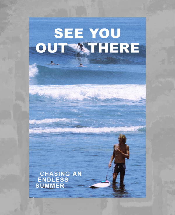 See You Out There  Surf poster